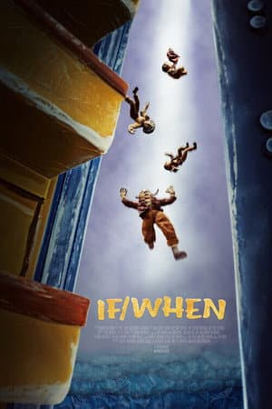 If/When