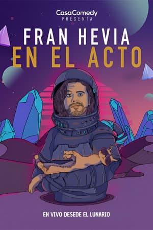 Fran Hevia: En el Acto
