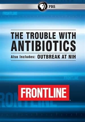 The Trouble with Antibiotics