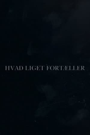 Hvad liget fortæller