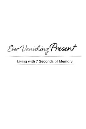 Ever Vanishing Present