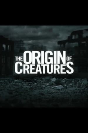 The Origin of Creatures