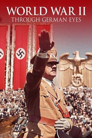 World War II: Through German Eyes