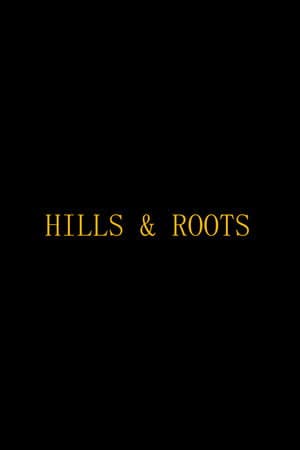 Hills & Roots