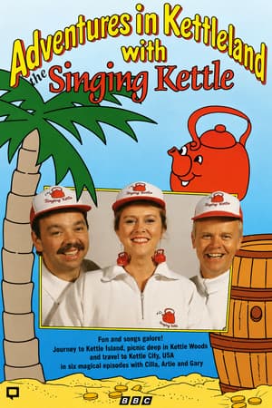 Adventures in Kettleland with The Singing Kettle