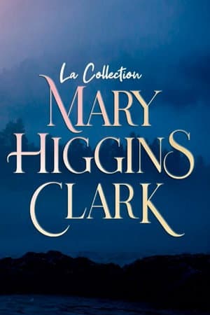 Collection Mary Higgins Clark : La reine du suspense