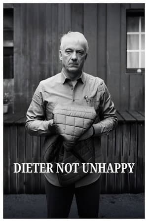 Dieter Not Unhappy