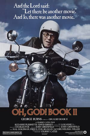 Oh, God! Book II