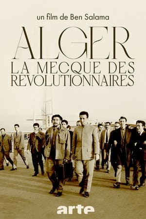 Algiers, the Mecca of Revolutionaries (1962-1974)