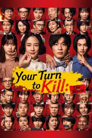 Your Turn to Kill: The Movie