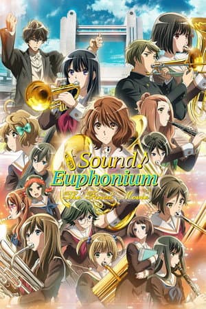 Sound! Euphonium: The Final Movie, Part 1