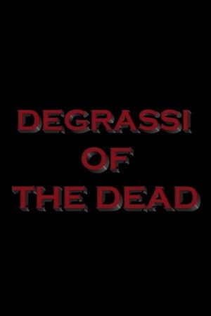 Degrassi of the Dead