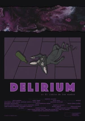 DELIRIUM or: The limit of dreams