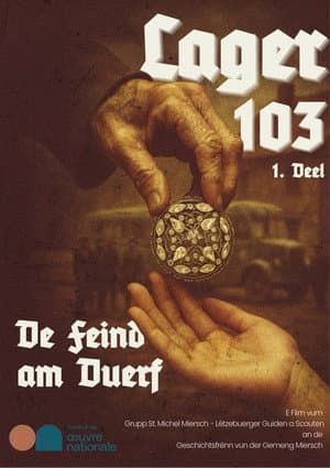 LAGER 103 - Part 1 - De Feind am Duerf