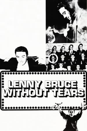 Lenny Bruce: Without Tears