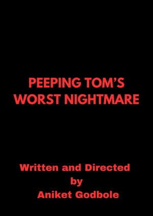 Peeping Tom's Worst Nightmare