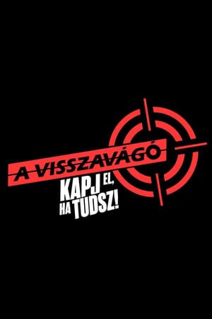 A visszavágó - Kapj el, ha tudsz!