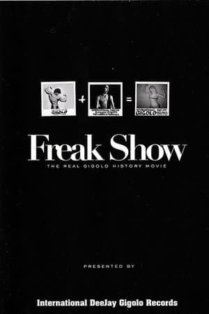 Freak Show: The Real Gigolo History Movie