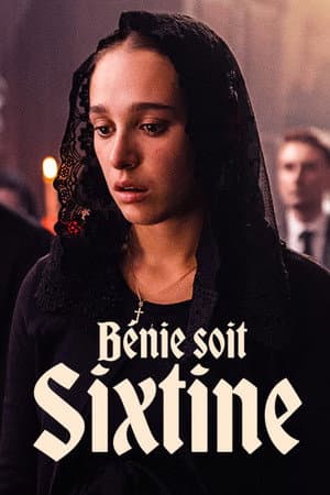 Blessed be Sixtine