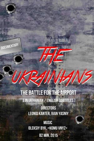 The Ukrainians: Battle for Donetsk Airport