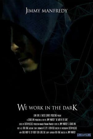 We Work in the Dark