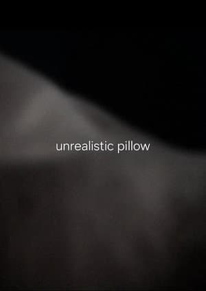unrealistic pillow