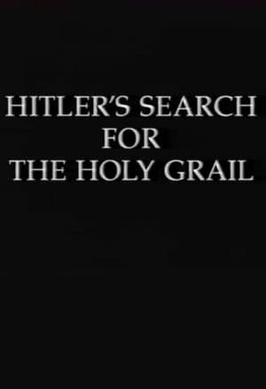 Hitler's Search for the Holy Grail