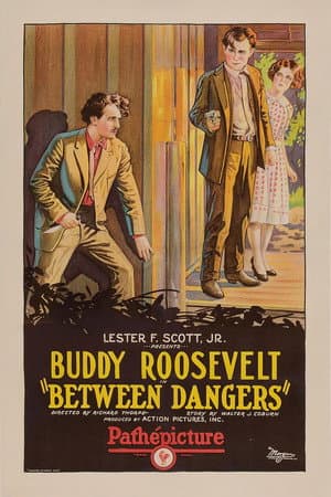 Between Dangers