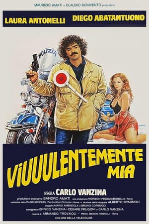 Viuuulentemente mia