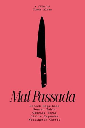 MAL PASSADA