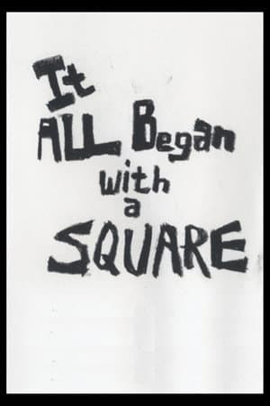 It All Began With A Square