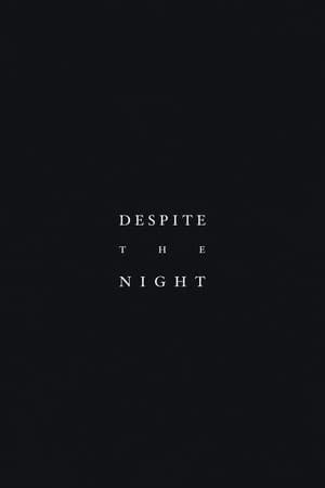 Despite the Night