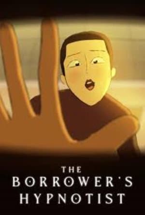 The Borrower's Hypnotist