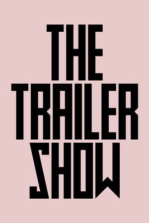 The Trailer Show