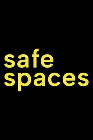 Safe Spaces
