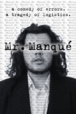Mr. Manqué