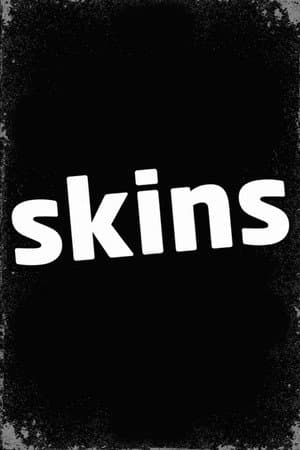 Skins