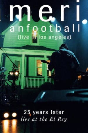 American Football (Live in Los Angeles)
