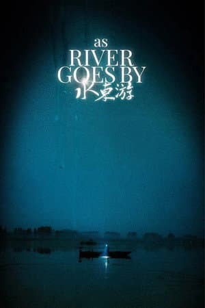 As the River Goes By