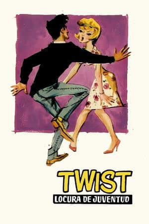 Twist: Locura de juventud