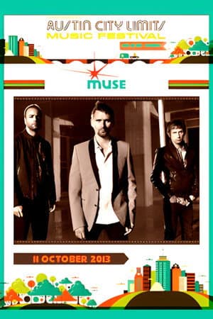 Muse - Live at Austin City Limits 2013