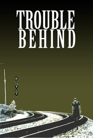 Trouble Behind