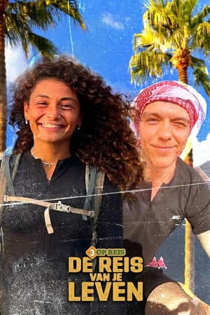 3 op Reis: De reis van je leven