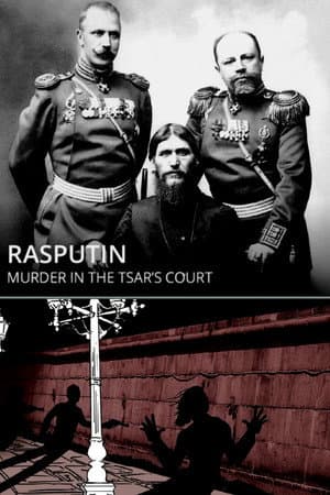 Rasputin: Murder in the Tsar's Court