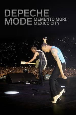 Depeche Mode - Memento Mori: Mexico City