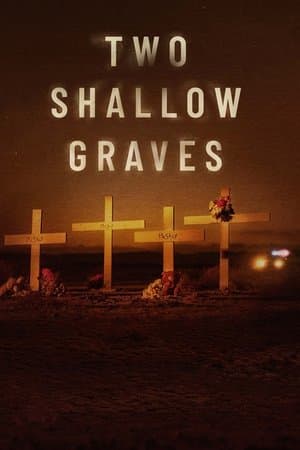 Two Shallow Graves