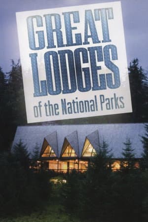 Great Lodges of the National Parks