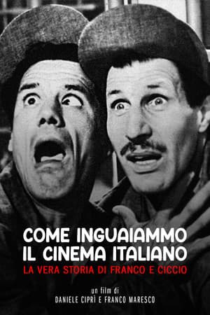 How We Got the Italian Movie Business Into Trouble: The True Story of Franco and Ciccio