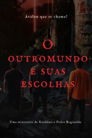 O outro mundo e suas escolhas