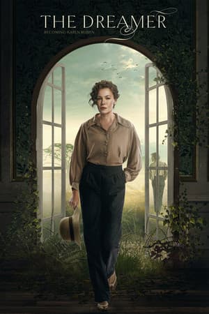 The Dreamer: Becoming Karen Blixen